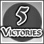 5 Victories
