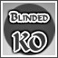 Blinded KO!