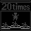 Play 20 times.