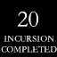 [20] Incursions Completed
