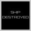 Ship Destroyed