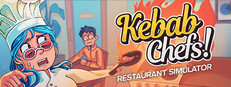 Kebab Chefs! - Restaurant Simulator