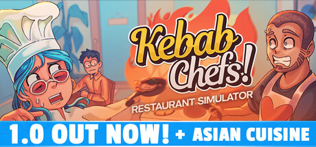 Kebab Chefs! - Restaurant Simulator