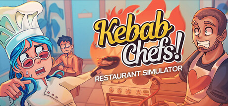 Kebab Chefs! - Restaurant Simulator