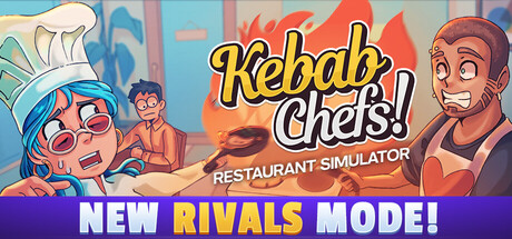 Kebab Chefs! - Restaurant Simulator