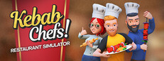 Kebab Chefs! - Restaurant Simulator