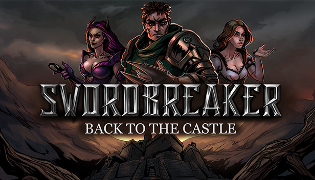Swordbreaker Back to The Castle