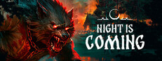 Night is Coming