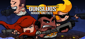 Gunslugs : Rogue Tactics