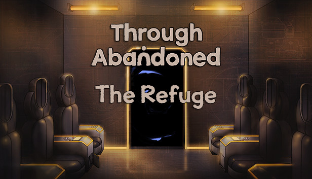 Through Abandoned: The Refuge