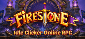 Firestone – Idle Clicker Online RPG