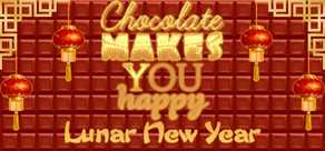 Chocolate makes you happy: Lunar New Year