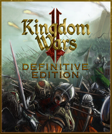 Kingdom Wars 2: Definitive Edition