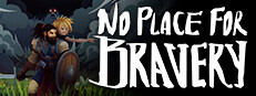 No Place for Bravery