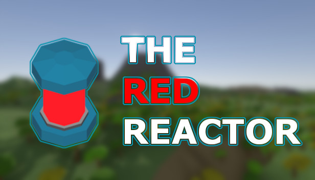 The Red Reactor