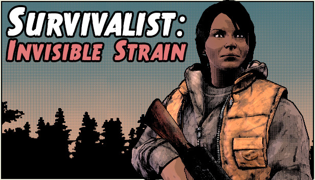 Survivalist: Invisible Strain on Steam