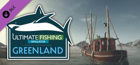 Ultimate Fishing® Simulator - Greenland DLC