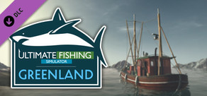 Ultimate Fishing® Simulator - Greenland DLC