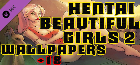 Hentai beautiful girls 2 - Wallpapers +18