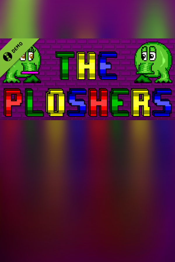 The Ploshers Demo