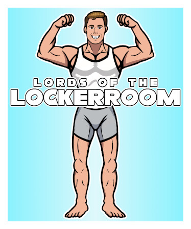 Lords Of The Lockerroom