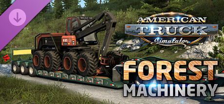 American Truck Simulator - Forest Machinery