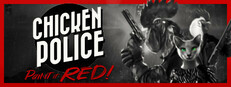 Chicken Police - Paint it RED!