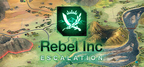 反叛公司：局势升级 Rebel Inc: Escalation