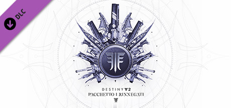 Pacchetto Destiny 2: I Rinnegati