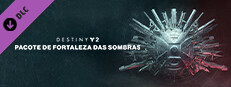 Destiny 2: Pacote de Fortaleza das Sombras