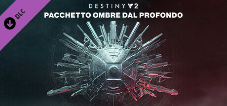 Pacchetto Destiny 2: Ombre dal Profondo