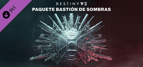 Paquete de Destiny 2: Bastión de Sombras