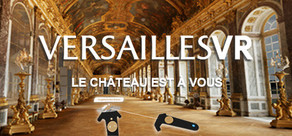VersaillesVR | the Palace is yours