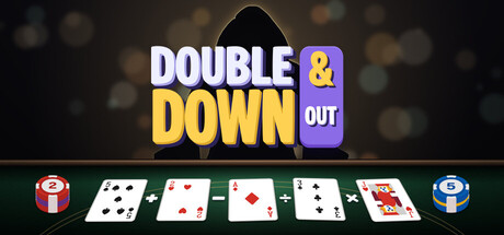 Double Down & Out