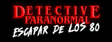 Paranormal Detective: Escape from the 80's