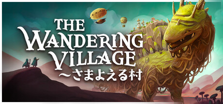 The Wandering Villageのゲーム画像