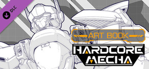 HARDCORE MECHA - Digital Art Book