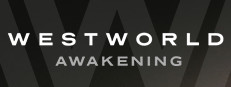 Westworld Awakening