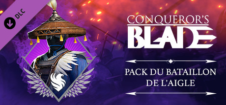 Conqueror's Blade -  Eagle Battalion pack