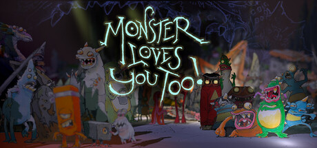 Monster Loves You Too!