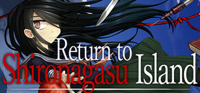 Return to Shironagasu Island