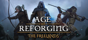Age of Reforging:The Freelands