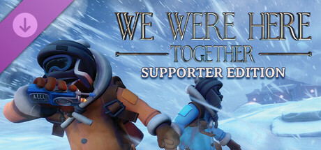 We Were Here Together: Supporter Edition