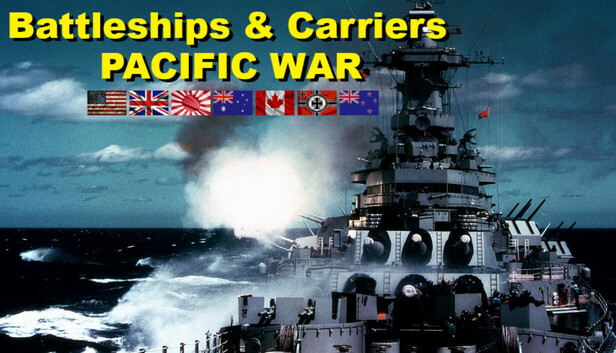 Steam：Battleships and Carriers - Pacific War