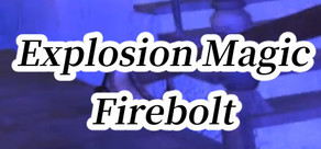 Explosion Magic Firebolt VR