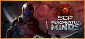 SCP: Fragmented Minds