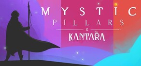 Mystic Pillars X Kantara