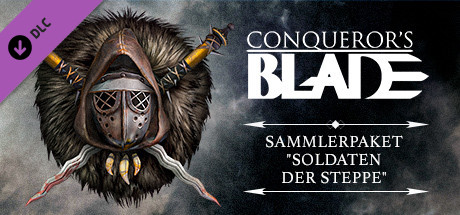 Conqueror's Blade - Sammlerpaket "Soldaten der Steppe"