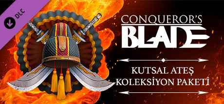 Conqueror's Blade - Kutsal Ateş Koleksiyon Paketi