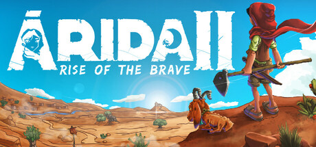 ARIDA 2: Rise of the Brave